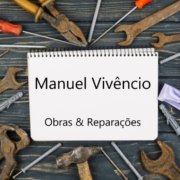 Manuel Vicêncio – Obras e Reparações