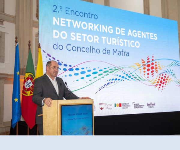 2.º Encontro de Networking de Agentes do Setor Turístico do Concelho de Mafra