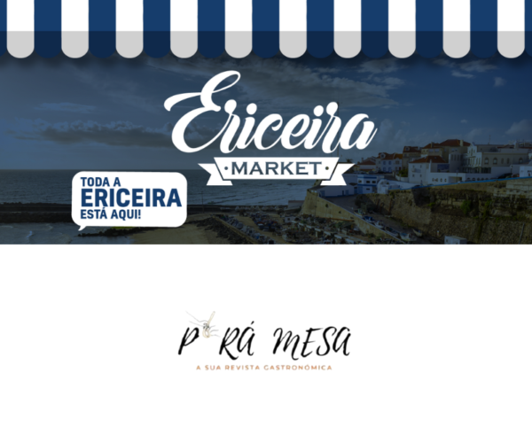 Ericeira Market, a Comunidade de Apoio ao Comércio local da Ericeira, em Entrevista à Revista P´rá Mesa!